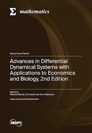 Advances in Differential Dynamical Systems with Applications to Economics and Biology, 2nd Edition