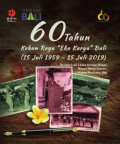 60 Tahun Kebun Raya “Eka Karya” Bali (15 Juli 1959–15 Juli 2019)