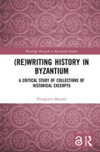 Image of (Re)writing History in Byzantium