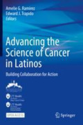 Advancing the Science of Cancer in Latinos