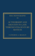 Authorship and Identity in Late Thirteenth-Century Motets
