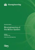 Bioengineering of the Motor System