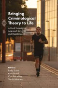 Bringing Criminological Theory to Life