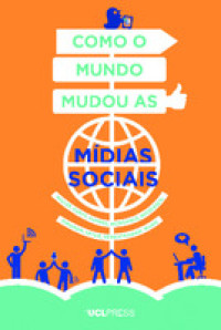 Image of Como o Mundo Mudou as Mídias Sociais