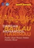 Dengan Ba-ilau Memanggil Harimau: Tradisi Lisan Pesisir Selatan Sumatra Barat