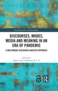 Discourses, Modes, Media and Meaning in an Era of Pandemic