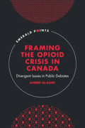 FRAMING THE OPIOID CRISIS IN CANADA