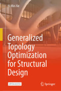 Generalized Topology Optimizationfor Structural Design