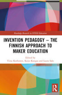 Image of Invention Pedagogy – The Finnish Approach to Maker Education