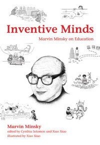 Image of Inventive Minds: Marvin Minsky on Education