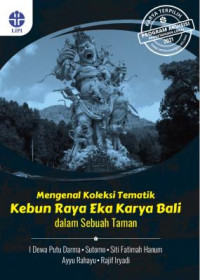 Image of Mengenal Koleksi Tematik Kebun Raya Eka Karya Bali dalam Sebuah Taman