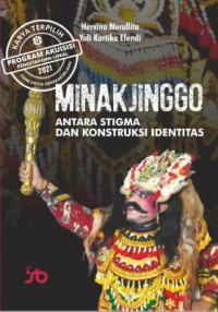 Image of Minakjinggo Antara Stigma dan Konstruksi Identitas