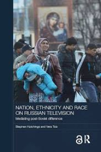 Image of Nation, Ethnicity and Race on Russian Television