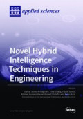 Novel Hybrid Intelligence Techniques in Engineering