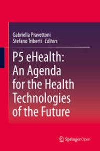 Image of P5 eHealth: An Agenda for the Health Technologies of the Future