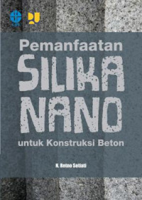 Image of Pemanfaatan Silika Nano untuk Konstruksi Beton