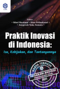 Praktik Inovasi di Indonesia: Isu, Kebijakan, dan Tantangannya