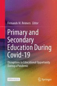 Primary and Secondary Education During Covid-19