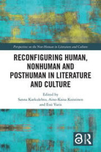 Image of Reconfiguring Human, Nonhuman and Posthuman in Literature and Culture