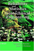 Reliability and statistics in geotechnical engineering