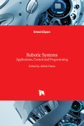 Robotic Systems Applications, Control and Programming