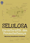 Selulosa: Karakteristik dan Pemanfaatannya