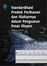 Image of Standardisasi Produk Perikanan dan Olahannya dalam Penguatan Pasar Ekspor