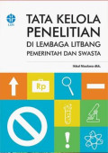 Tata Kelola Penelitian di Lembaga Litbang Pemerintah dan Swasta