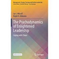 The Psychodynamics of Enlightened Leadership