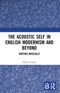 Image of The Acoustic Self in English Modernism and Beyond