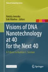 Image of Visions of DNA Nanotechnology at 40 for the Next 40