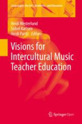 Visions for Intercultural Music Teacher Education